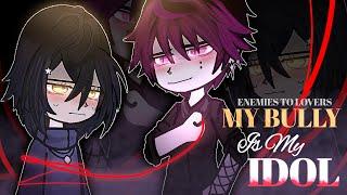 My Bully is My Idol ️‍[ Enemies to Lovers ] Gacha Club Mini Movie | {GCMM}