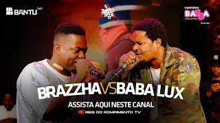 #RRPL Apresenta Brazzha VS Baba Lux Ep 22 #T11