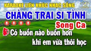 Karaoke Liên khúc Nhạc Vàng Xưa Song Ca | Tuyển Chọn Lk Nhạc Trữ Tình - Chàng Trai Si Tình