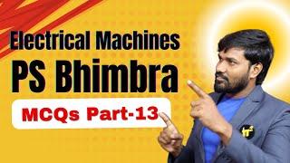 Electrical Machines Practice Session (MCQs from PS Bhimbra Part-13) DC Machines | PiSquare Academy