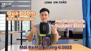 Review Zealot S64 I Quả Boom Đến Từ Nhà Zealot I Âm Thanh Siêu Sạch Supper Bass