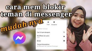 Cara Memblokir Kontak Orang di Messenger Facebook 2022 Blocking Contacts on Facebook Messenger 2022