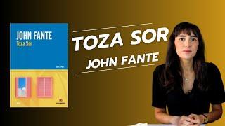 Toza Sor, John Fante Kitap Yorumu