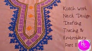 Kutch Work Neck Design : Drafting, Tracing and Embroidery Part II - Raj Creations