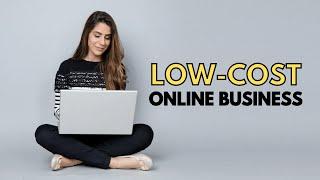 What's the Cheapest Online Business to Start?