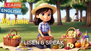 My picnic | English stories | English Listening Skills -Speaking Skills Everyday