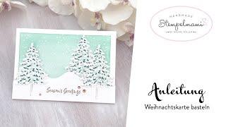 Weihnachtskarte basteln | Brayertechnik | Embossingtechnik | Produktpaket In the Pines | Stampin Up