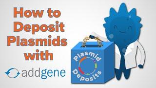 How to Deposit Plasmids with Addgene