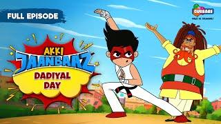 Akki Jaanbaaz - Full Episode | Dadiyal Day | Hindi Cartoons For Kids | Gubbare TV