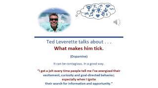 What makes Ted Leverette tick?