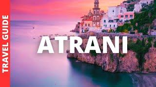 Atrani Italy Travel Guide: 11 BEST Things To Do In Atrani