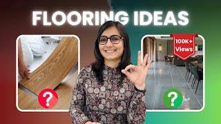 Flooring ideas for your house - Vitrified Tile, Marble, Wooden, or Granite | What to choose when?