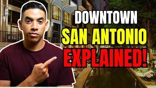 Living in Downtown San Antonio Texas [EVERYTHING YOU NEED TO KNOW]