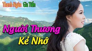 Nhạc Sống RUMBA Mới Đét Nét Căng | Người Thương Kẻ Nhớ - Thanh Ngân, Gia Tiến