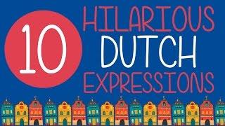 10 Hilarious Dutch Expressions 