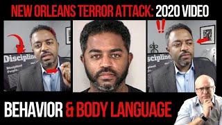 New Orleans Terror Attack: Analyzing Shamsud-Din Jabbar’s Behavior and Body Language