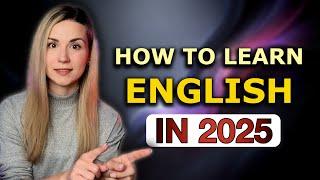 Learning English in 2025: How I’d Learn English in 2025 (If I Were Starting Now)