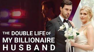 The Double Life Of My Billionaire Husband Full Movie Review  | Sebastian Kelvin Natalie Quinn