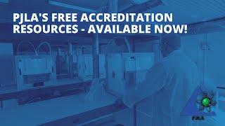 PJLA's Free Accreditation Resources - Available Now!