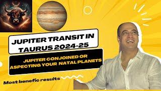 Jupiter transit in Taurus 2024-25 | Jupiter transit conjoined or aspecting natal planets predictions