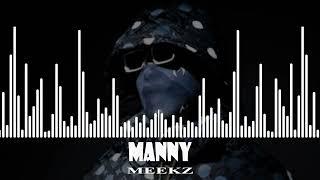 MEEKZ - MANNY