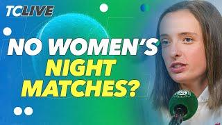 Women's Night Match Debate Reignites at Roland Garros | TC Live