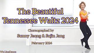 The Beautiful Tennessee Waltz 2024 linedance - beginner level  - Sunny J. & Sujin J. - February 2024