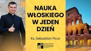 SZYBKA NAUKA WŁOSKIEGO - ks. Sebastian Picur, Sanktuarium św. Jana Pawła II w Krośnie