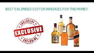 5 Best blended Scotch whiskies for the money