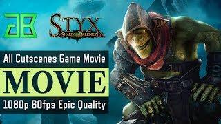 STYX Shards of Darkness All Cutscenes - STYX Shards of Darkness Movie - 1080p 60fps Epic Settings