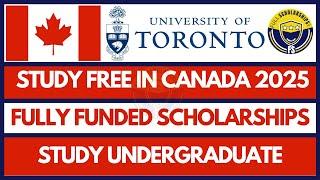 Canada Scholarships - Lester B. Pearson International Student Scholarship Toronto University 2024-25
