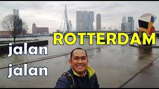 Jalan-Jalan ke Rotterdam di Belanda