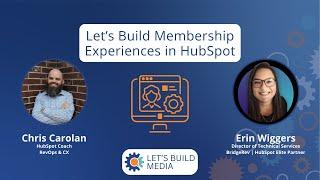 Let's Build Membership Experiences in HubSpot with Erin Wiggers