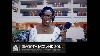 Smooth Jazz and Soul with DJ Sapphire LIVE from Jazz Legacy in Hampton, Virginia