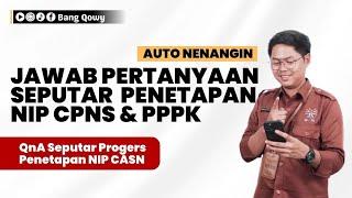 Jawab pertanyaan tentang progres penetapan nip cpns dan pppk