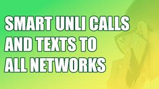 SMART UNLI CALL AND TEXT PROMOS TO ALL NETWORKS (MAY 2022 UPDATE!)