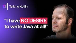 Creator of Spring: No desire to write Java | Talking Kotlin #138