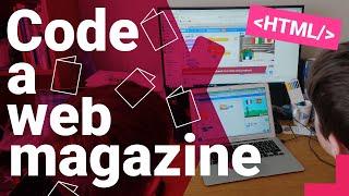 Code a web magazine with HTML | Digital Making at Home