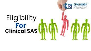 Eligibility For Clinical SAS