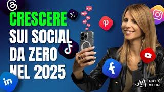 Cosa farei oggi se dovessi iniziare a crescere sui SOCIAL da zero (4 CONSIGLI)