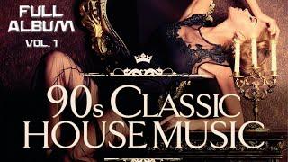 Best of 90s - Classic House Music Vol. 1 | Full Album HD