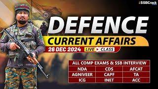 Defence Current Affairs 26 December 2024 |  For NDA CDS AFCAT SSB Interview