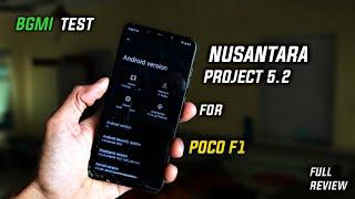 Nusantara Project 5.2 Official Android 13For Poco F1 | BGMI Test | Full Review