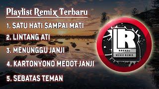 DJ SATU HATI SAMPAI MATI REMIX TERBARU