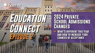 2024 Private School Admissions Changes