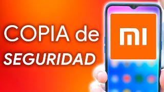 Cómo HACER y RESTABLECER una COPIA DE SEGURIDAD en XIAOMI!!