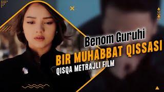 Qisqa metrajli film - "BIR MUHABBAT QISSASI"