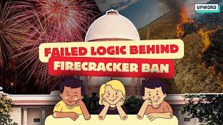 Failed Logic Behind Firecracker Ban