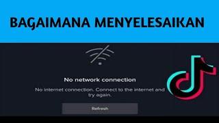 Cara memperbaiki tiktok tidak ada koneksi internet || Tiktok tidak ada koneksi jaringan