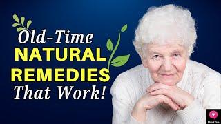 Old-Time Natural Remedies That Work! | Blissed Zone